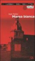 Marea bianca. Le inchieste di Mary Lester: 4