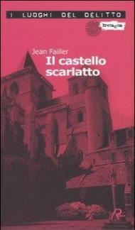 Il castello scarlatto. Le inchieste di Mary Lester. Vol. 5