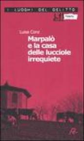 Marpalò e la casa delle lucciole irrequiete. 3.