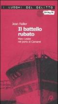 Il battello rubato. Mary Lester nel porto di Camaret. Le inchieste di Mary Lester. Vol. 9