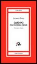 Caro PCI. Pisa, Pontedera, Firenze