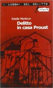 Delitto in casa Proust