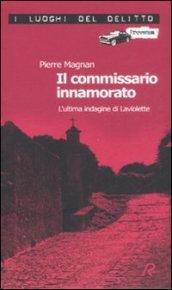 Il commissario innamorato. L'ultima indagine di Laviolette