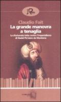 La grande manovra a tenaglia. La sfortunata lotta contro l'imperialismo di Nadal Pis'cianz da Montona