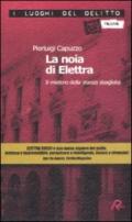 La noia di Elettra. Il mistero della stanza sbagliata