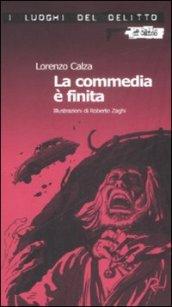 La commedia è finita