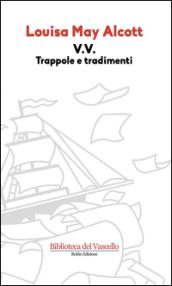 V.V. Trappole e tradimenti