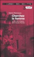 Cherchez la femme. La seconda indagine dell'avvocato Marotta. Le inchieste dell'avvocato Marotta: 2