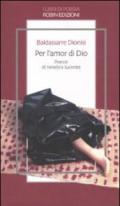 Per l'amor di Dio. Poesie di tenebra lucente