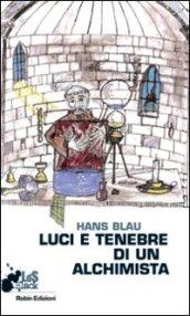 Luci e tenebre di un alchimista