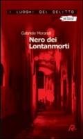 NERO DEI LONTANMORTI