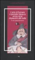 L'arte di fumare e prender tabacco senza recar dispiacere alle belle insegnata in sole quattordici lezioni