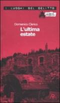 L'ultima estate. Le inchieste di Giulio Alberti e Luigi Grosso: 2