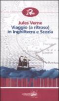 Viaggio (a ritroso) in Inghilterra e Scozia