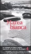 Marea Bianca: 4