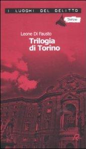 Trilogia di Torino: 1 (I luoghi del delitto)