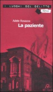 La paziente. Le inchieste di Marco Gervasi: 1