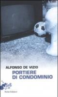 Il portiere di condominio (I libri da scoprire. Blue)