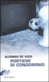 Il portiere di condominio (I libri da scoprire. Blue)