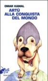 Artù alla conquista del mondo