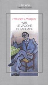 1961, le vacche di Fanfani