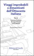 Viaggi improbabili e dimenticati dell'Ottocento italiano