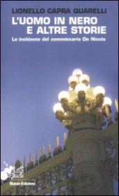 L'uomo in nero e altre storie. Le inchiese del commissario De Nicola