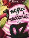 I magici racconti di Oz