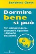 Dormire bene si può