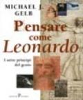 Pensare come Leonardo