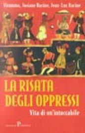 La risata degli oppressi. Viramma. Vita di un'intoccabile