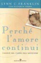 Perché l'amore continui