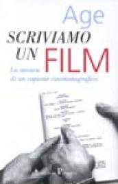 Scriviamo un film