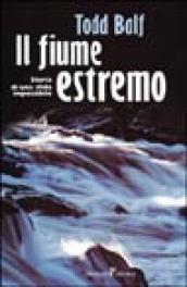 Il fiume estremo