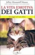 La vita emotiva dei gatti. Un viaggio nel cuore felino