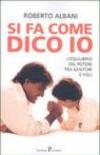 Si fa come dico io. L'equilibrio del potere fra genitori e figli