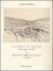 La vita e il segno. Il paesaggio interiore di Renata Bruscaglia incisore