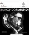 Raimondo Rimondi. Catalogo antologico