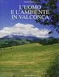 L'uomo e l'ambiente in Valconca