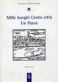 Mille borghi Cento città Un Paese: Libro Bianco sull'Italia delle origini