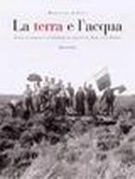 La terra e l'acqua. Storie di pianura e di montagna nel bacino del Reno e del Panaro