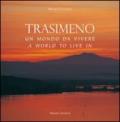 Trasimeno, un mondo da vivere-Trasimeno, a world to live in