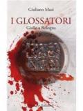 I glossatori: Giallo a Bologna