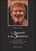 L'incanto e lo spavento. Insoliti itinerari tra storia e mito, tra luce e ombra a Bologna e dintorni