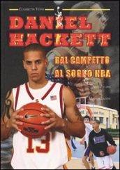 Daniel Hackett. Dal campetto al sogno NBA