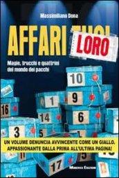 Affari loro. Magie, trucchi e quattrini del mondo dei pacchi