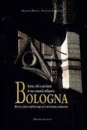 Bologna. Storia, volti e patrimoni di una comunità millenaria. Ediz. italiana e inglese