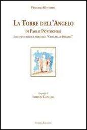 La torre dell'angelo di Paolo Portoghesi. Istituto di ricerca pediatrica «Città della Speranza»