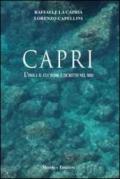 Capri. L'isola il cui nome è iscritto nel mio