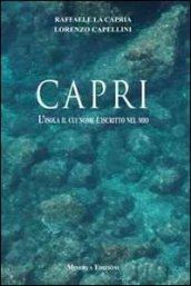 Capri. L'isola il cui nome è iscritto nel mio